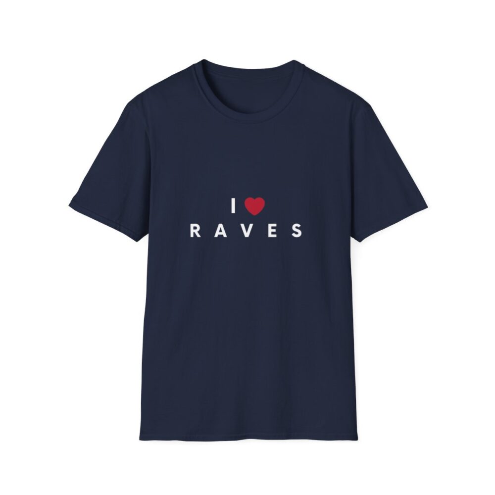 I Love Raves White Text T Shirt - Image 73