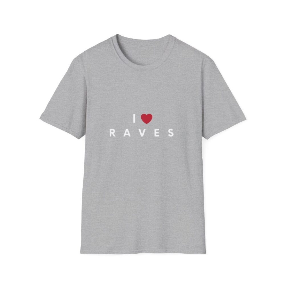 I Love Raves White Text T Shirt