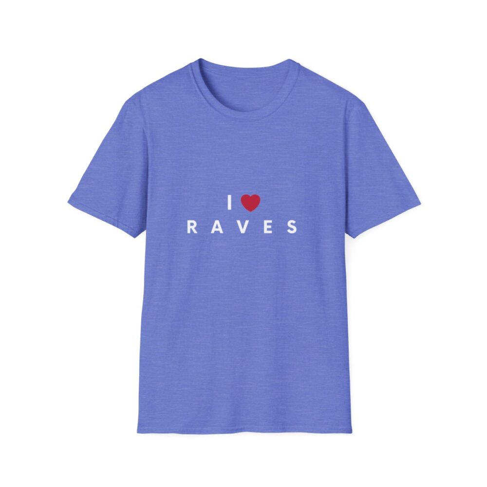 I Love Raves White Text T Shirt - Image 37