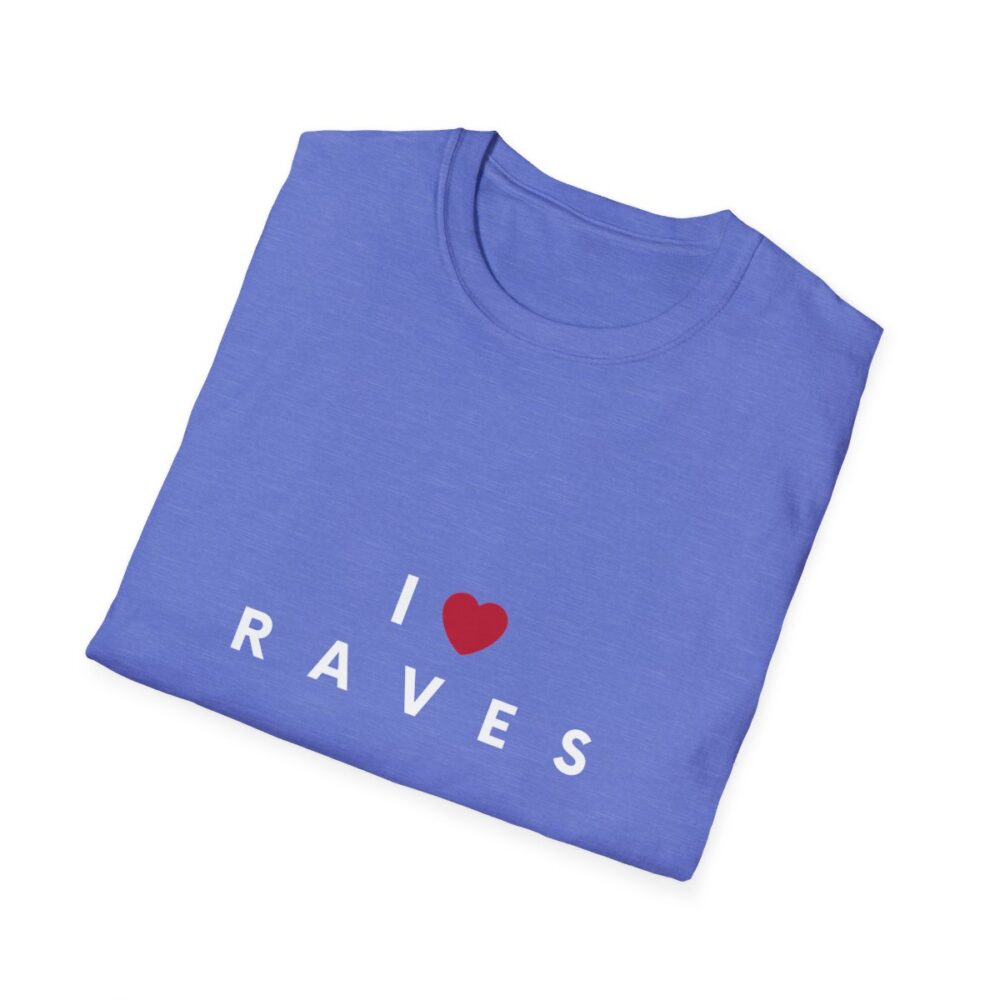 I Love Raves White Text T Shirt - Image 40