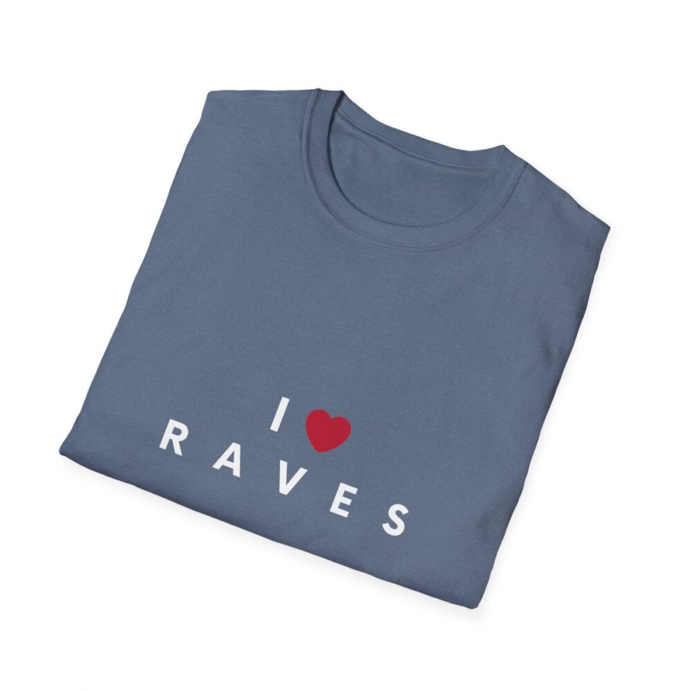 I Love Raves White Text T Shirt - Image 52