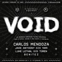 VOID - A Techno Warehouse Rave: Carlos Mendoza, Jake Anthony, YARI (Venezuela), Luke Lethal, Türen, Benitez