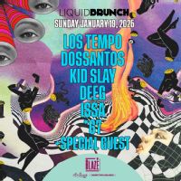 Blaze Entertainment Liquid Brunch: Los Tempo, Dossantos, Kid Slay, Deeg, ISSA, *67